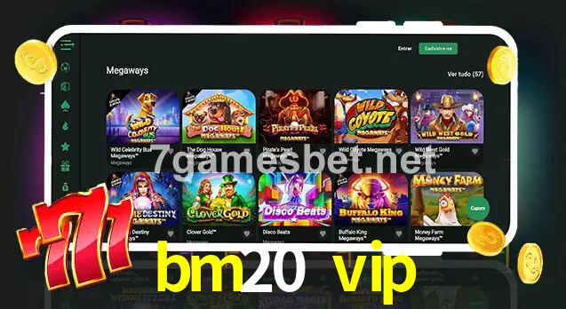 bm20 vip aplicativo